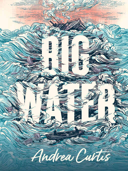 Title details for Big Water by Andrea Curtis - Wait list
